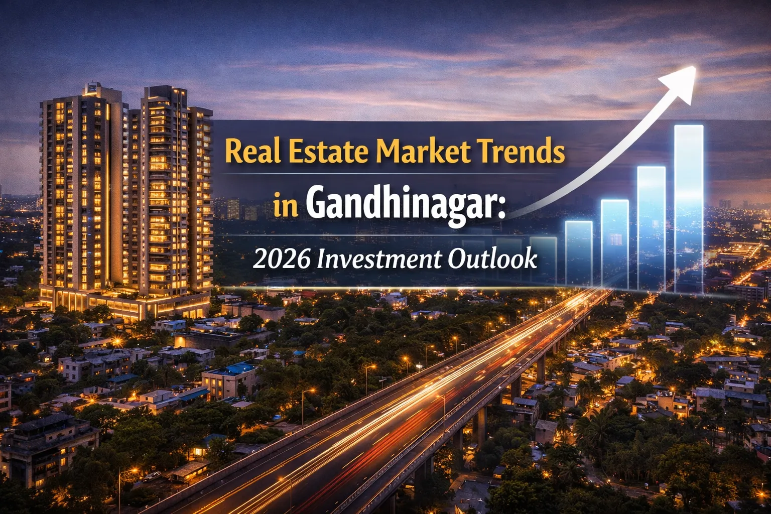 Real Estate Market Trends in Gandhinagar 2026 | Villa in Gandhinagar Investment Guide
