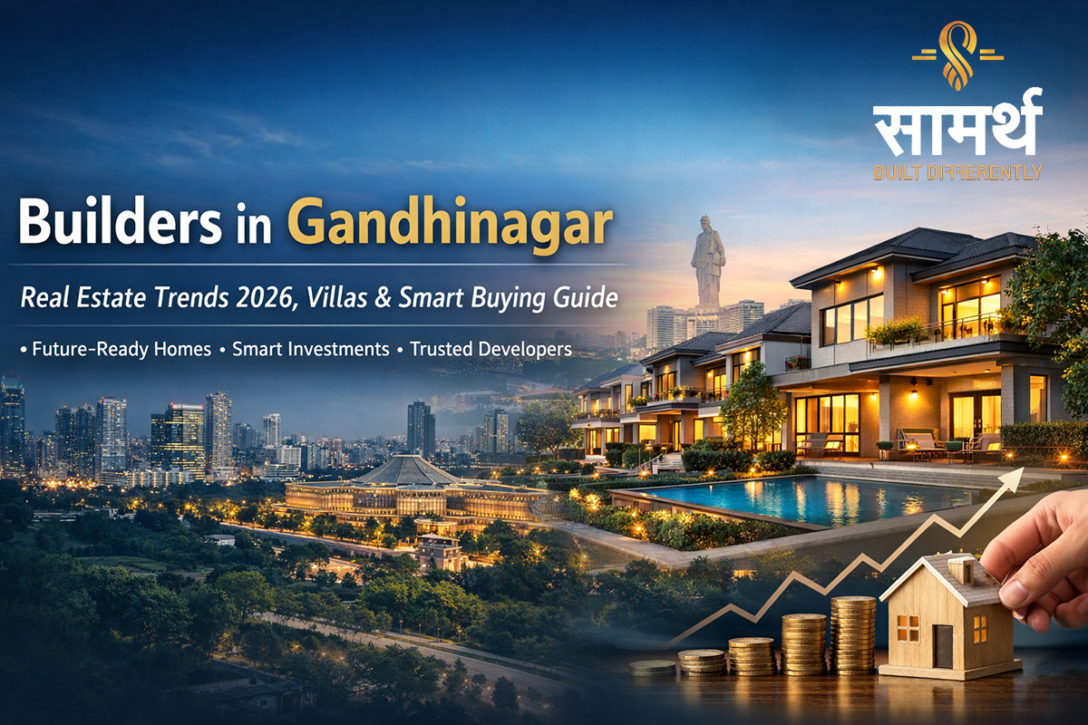 Builders in Gandhinagar: Real Estate Trends 2026, Villas & Smart Buying Guide