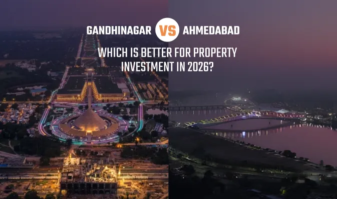Gandhinagar vs Ahmedabad: Which City Is Better for Property Investment?