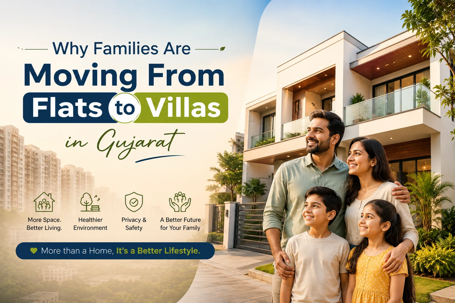 Why Families Are Moving From Flats to Villas in Gujarat | 5 BHK Villas in Gandhinagar